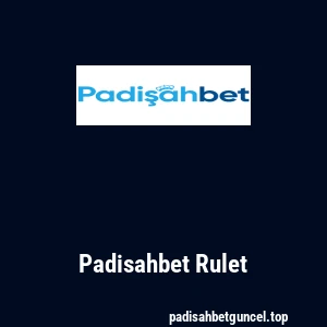 Padisahbet Rulet